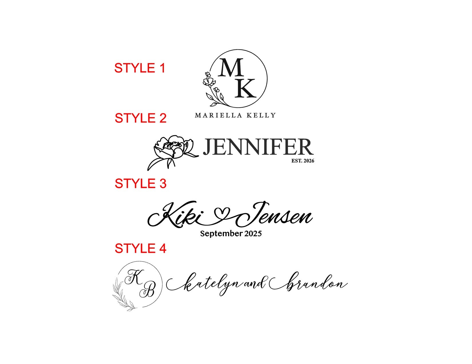 A white graphic showing four logo design style options labeled STYLE 1 through STYLE 4. The options include black serif, black outline with floral detail, black script with date text, and a circular monogram with script names.